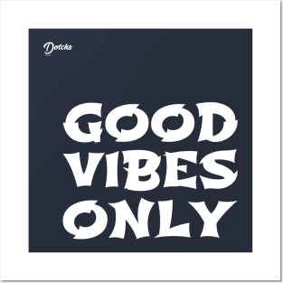 good vibes only - Dotchs Posters and Art